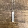 Sterling Hanging Bar w/ Laser Engraved “Be Kind” on a Chain